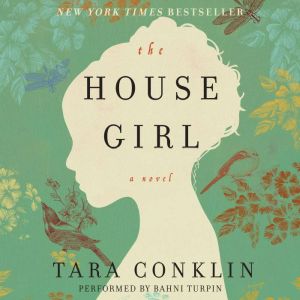The House Girl: A Novel