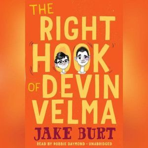 The Right Hook of Devin Velma, Jake Burt