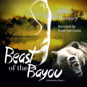 Beast of the Bayou, Linda Mooney