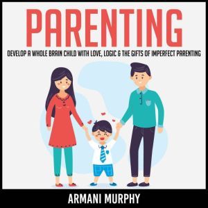 Parenting, Armani Murphy