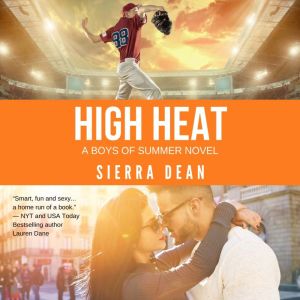 High Heat, Sierra Dean