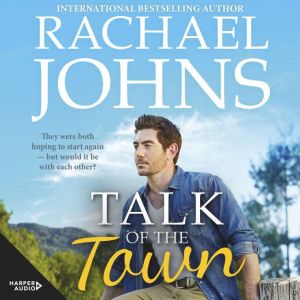 Talk Of The Town (Rose Hill, #1)