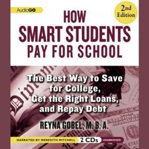 How Smart Students Pay for School, Reyna Gobel