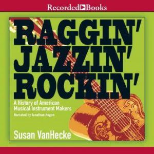 Raggin, Jazzin, Rockin, Susan VanHecke