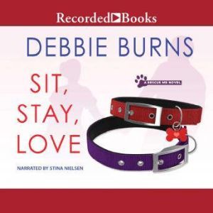 Sit, Stay, Love, Debbie Burns