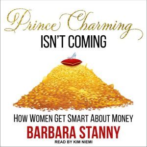 Prince Charming Isnt Coming, Barbara Stanny