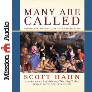 Many Are Called, Scott  Hahn