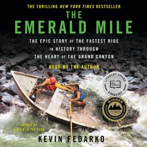 The Emerald Mile, Kevin Fedarko