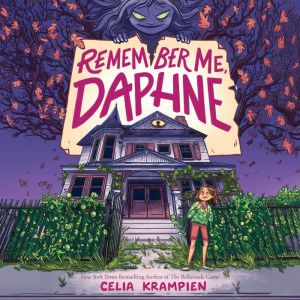 Remember Me, Daphne, Celia Krampien