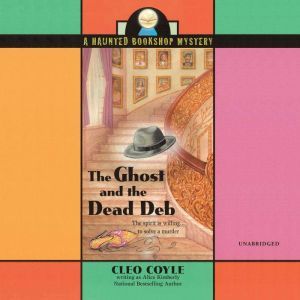 The Ghost and the Dead Deb, Cleo Coyle