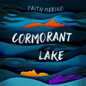 Cormorant Lake: A Novel