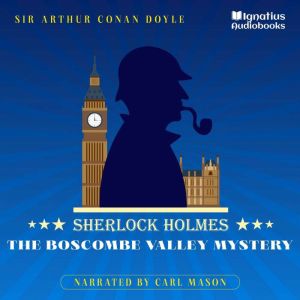 The Boscombe Valley Mystery, Sir Arthur Conan Doyle