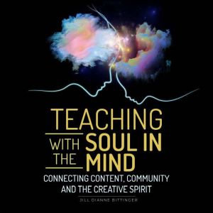 Teaching with the Soul in Mind