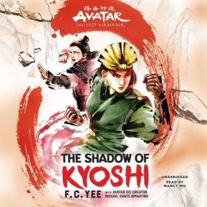 Avatar, The Last Airbender The Shado..., F. C. Yee