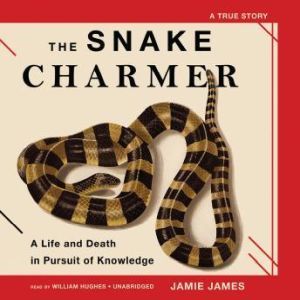The Snake Charmer, Jamie James