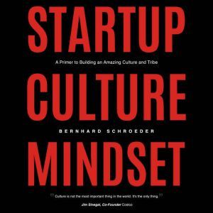 Startup Culture Mindset, Bernhard Schroeder
