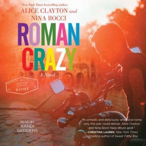 Roman Crazy, Alice Clayton