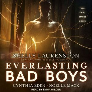 Everlasting Bad Boys, Cynthia Eden