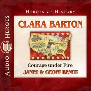 Clara Barton, Janet Benge