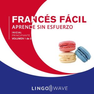 Frances Facil  Aprende Sin Esfuerzo ..., Lingo Wave