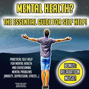 Mental Health? The Essential Guide Fo..., Kevin Kockot