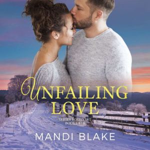 Unfailing Love Series Box Set 46, Mandi Blake