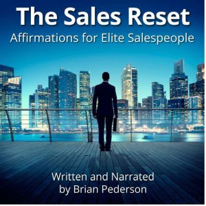 The Sales Reset: Affirmations for Elite Salespeople