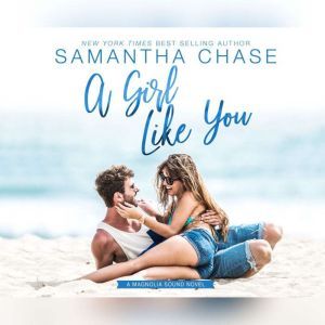 Girl Like You, A, Samantha Chase