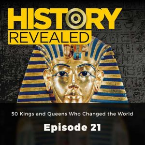 History Revealed 50 Kings and Queens..., Nige Tassell