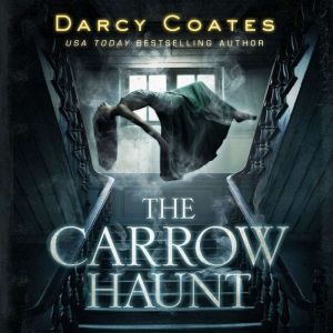 The Carrow Haunt, Darcy Coates
