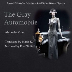 The Gray Automobile, Alexander Grin