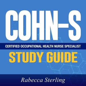 COHNS Study Guide, Rabecca Sterling
