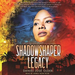 Shadowshaper Legacy, Daniel Jos? Older