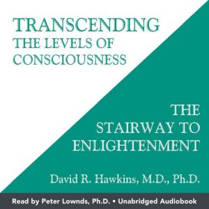 Transcending the Levels of Consciousn..., David R. Hawkins, MDPHD
