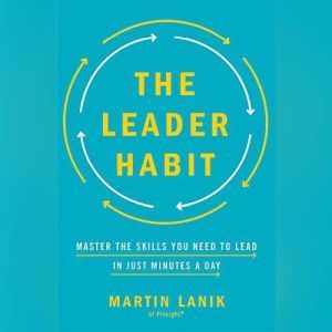 The Leader Habit, Martin Lanik