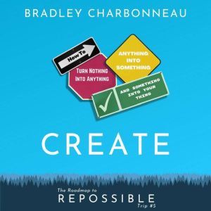 Create, Bradley Charbonneau