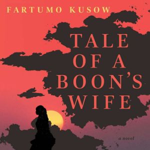 Tale of a Boons Wife, Fartumo Kusow