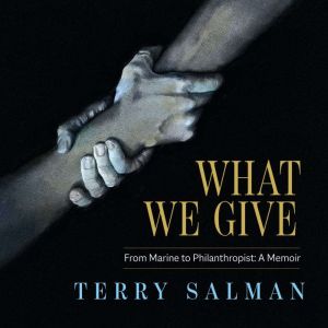 What We Give, Terry Salman