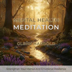 Mental Health Meditation, Glenn Harrold