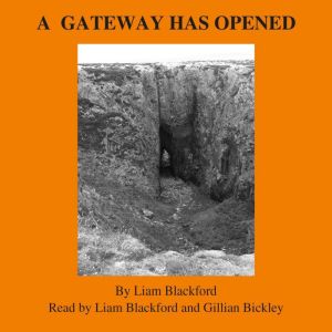 A Gateway Has Opened, Liam Blackford