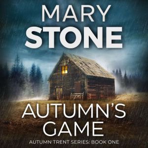 Autumns Game, Mary Stone