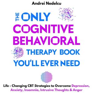 The Only Cognitive Behavioral Therapy..., Andrei Nedelcu