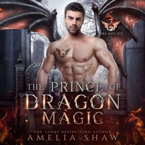 The Prince of Dragon Magic, Amelia Shaw