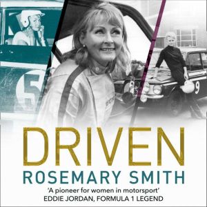 Driven, Rosemary Smith