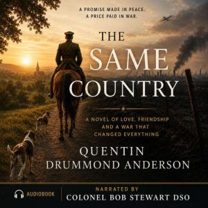 The Same Country, Quentin Drummond Anderson