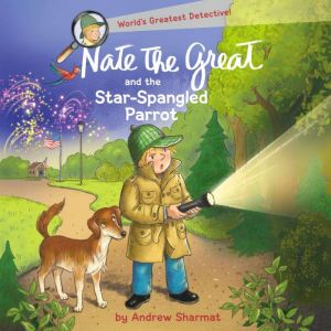 Nate the Great and the StarSpangled ..., Andrew Sharmat
