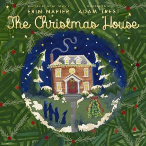 The Christmas House, Erin Napier