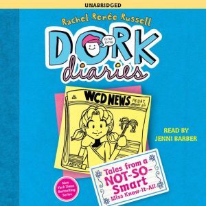 Dork Diaries 5: Tales from a Not-So-Smart Miss Know-It-All, Rachel Renee Russell