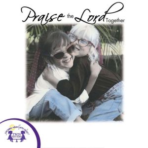 Praise The Lord Together, Kim Mitzo Thompson