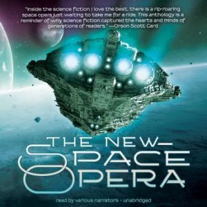 The New Space Opera, Edited by Gardner Dozois and Jonathan Strahan